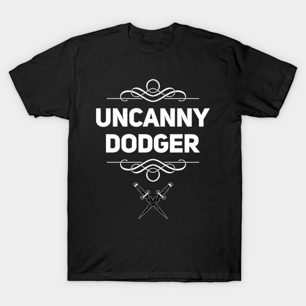 Funny DnD Rogue Class Daggers - Uncanny Dodger T-Shirt by WonderWearCo 